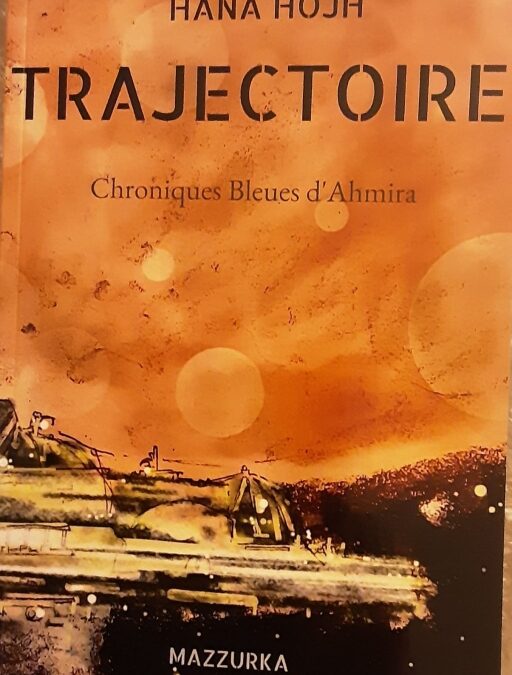 Chronique : Trajectoire de Hana Hojh