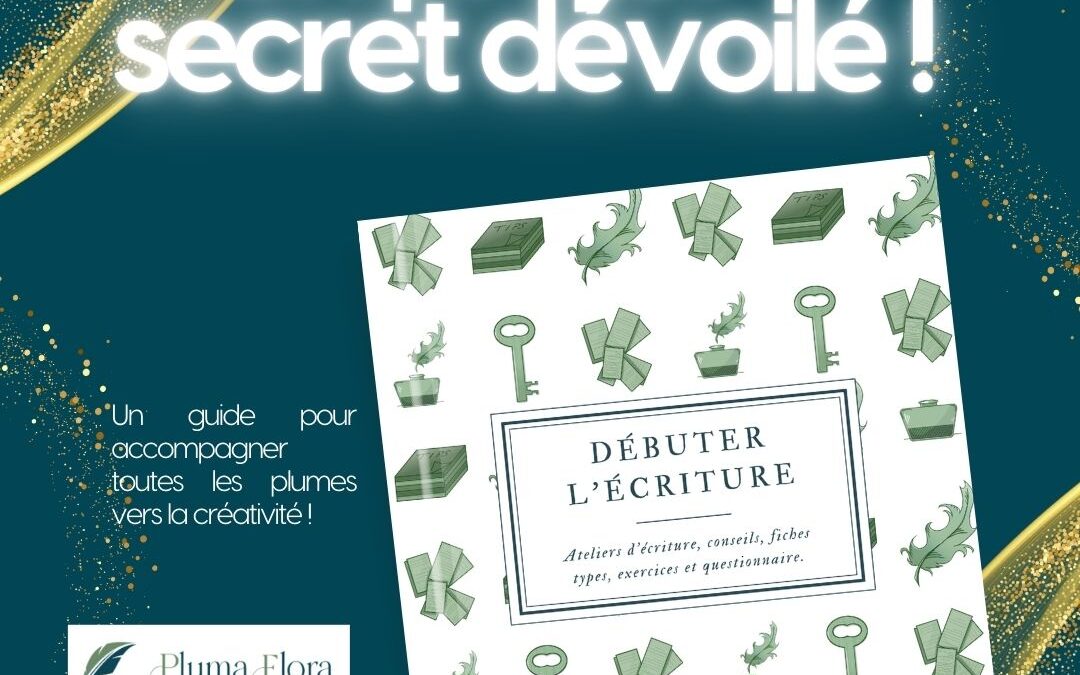 Le Guide Ultime pour Débuter l’Écriture de Votre Livre